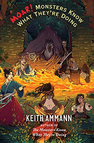 MOAR! Monsters Know What They're Doing (Bk. 3)