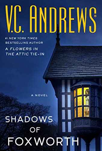 Shadows of Foxworth (Dollanganger, Bk. 11)