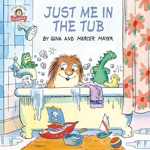Just Me in the Tub (Little Critter Classics)