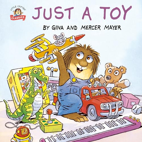Just a Toy (Little Critter)