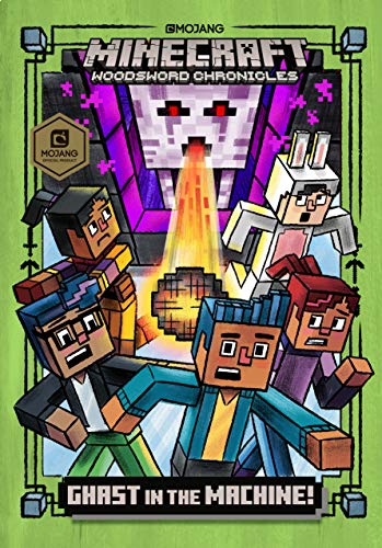Ghast in the Machine! (Minecraft Woodsword Chronicles, Bk. 4)
