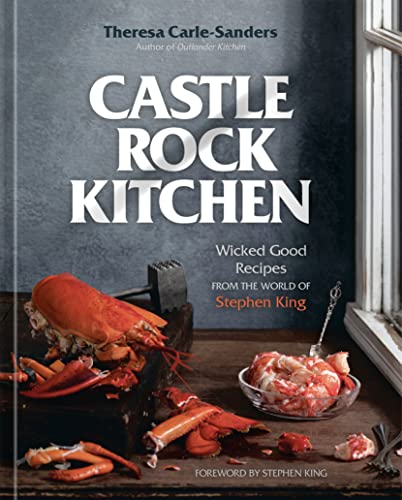 Castle Rock Kitchen: Wicked Good Recipes From the World of Stephen King