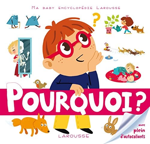 Pourquoi? (Ma Baby Encyclopédie Larousse)