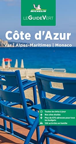 Côte d'Azur: Var, Alpes-Maritimes, Monaco (Michelin Le Guide Vert)