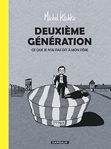 Deuxieme Generation: Ce Que Je N'ai Pas Dit a Mon Pere
