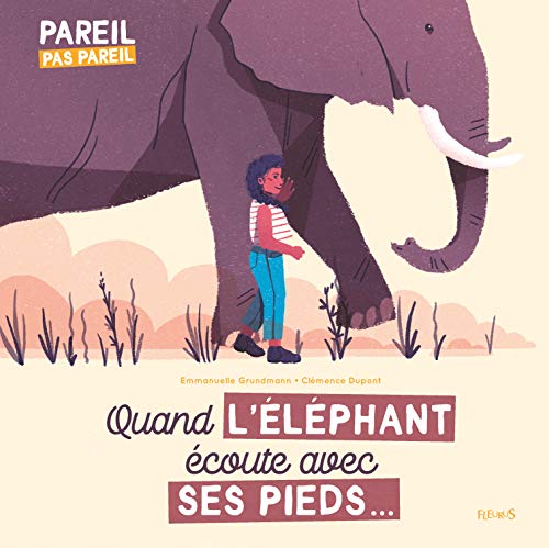 Quand L'éléphant Ecoute Avec Ses Pieds...