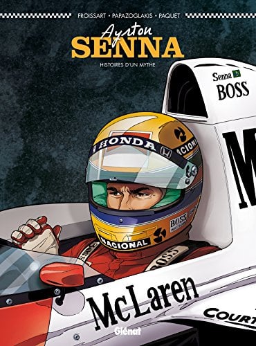 Ayrton Senna: Histoires D’Un Mythe