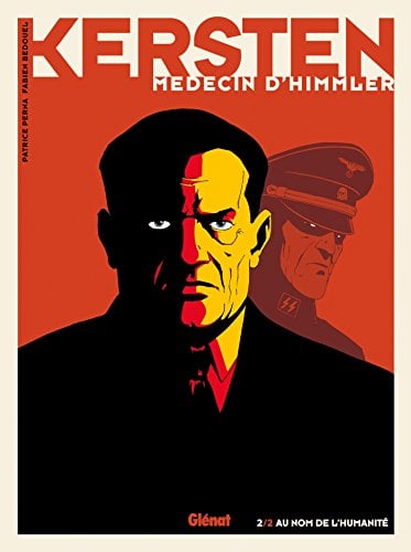Au Nom de L'humanite (Kersten: Medecin D'Himmler, Volume 2)