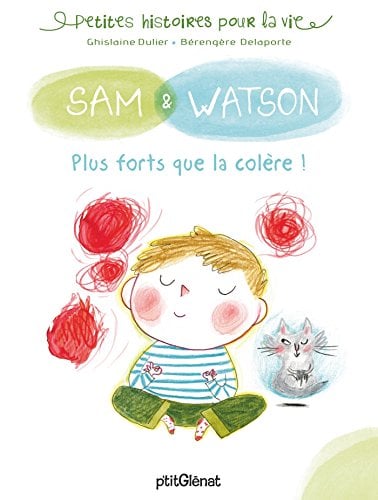 Sam & Watson, Plus Forts Que la Colère!