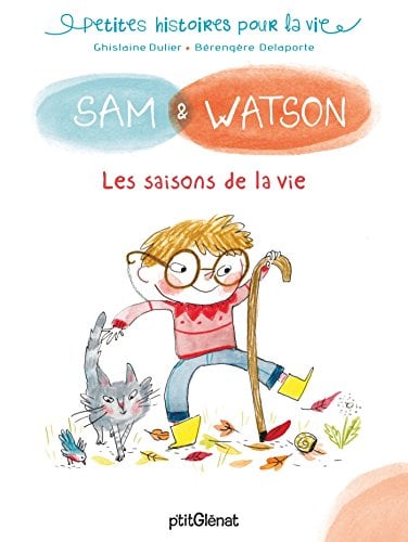 Sam & Watson et Les Saisons de la Vie