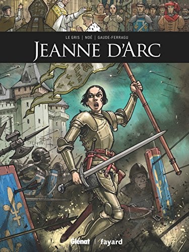Jeanne D’Arc (Ils Ont Fait L’Histoire)
