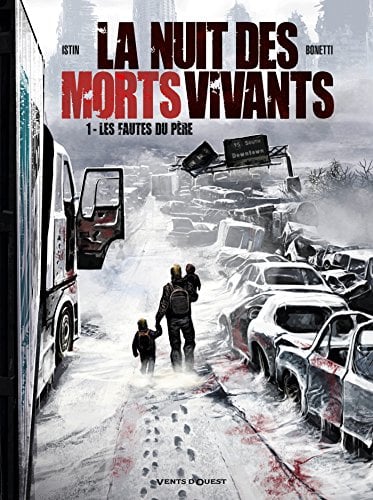 Les Fautes du Père (La Nuit Des Morts-Vivants, Tome 1)