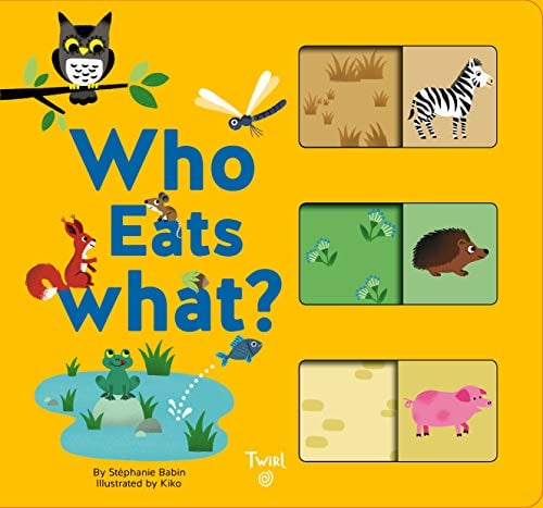 Who Eats What? A Slide-And-Learn Book