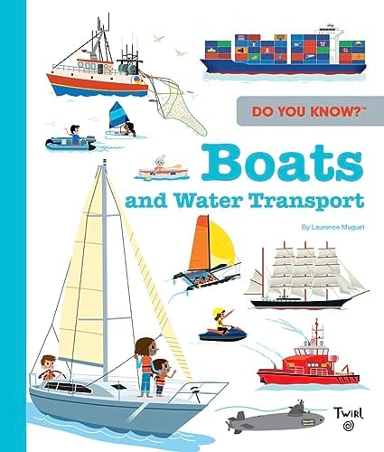 Boats and Water Transport (Do You Know?)