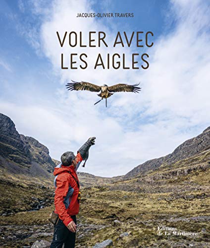 Voler Avec les Aigles
