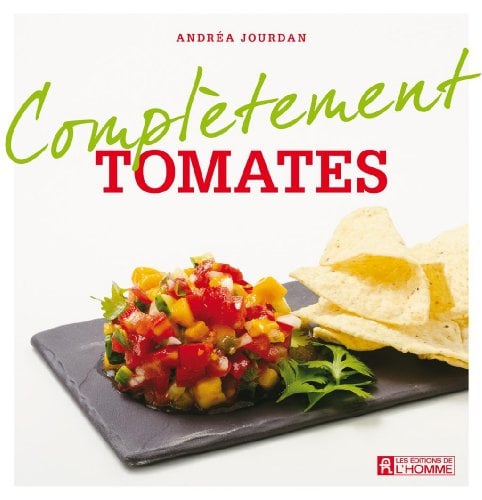 Tomates (Complètement)
