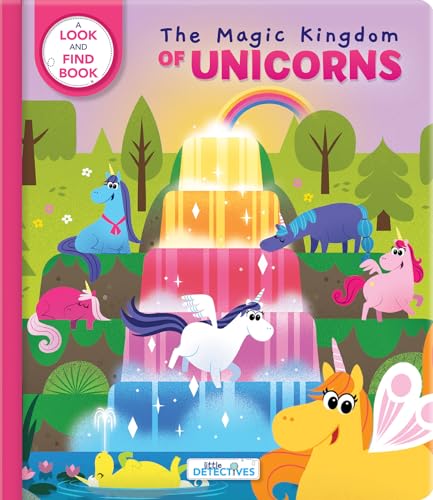The Magic Kingdom of Unicorns: A Look and Find Book (Little Detectives)
