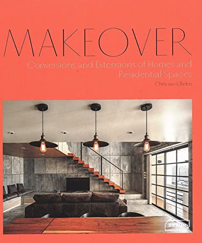 Makeover: Conversions and Extensions of Homes and Residential Spaces