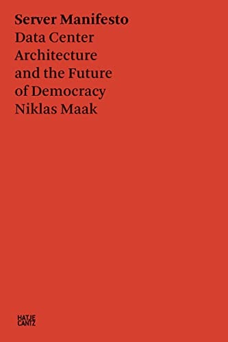 Server Manifesto: Data Center Architecture and the Future of Democracy