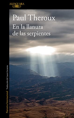 En la Llanura de Las Serpientes: Viajes Por Los Caminos de México