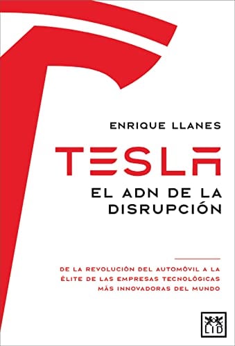 Tesla: El  Adn De La Disrupcion