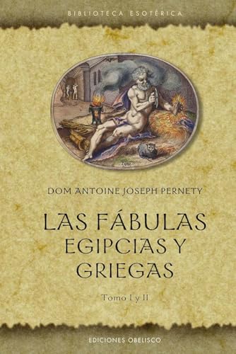 Las Fabulas Egipcias Y Griegas: Tomo 1 Y 2 (Biblioteca Esoterica)