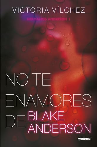No Te Enamores De Blake Anderson (Hermanos Anderson, Bk. 1)