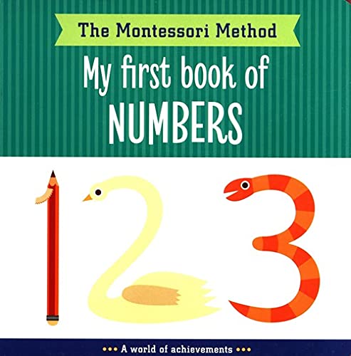 My First Book of Numbers (The Montessori Method)