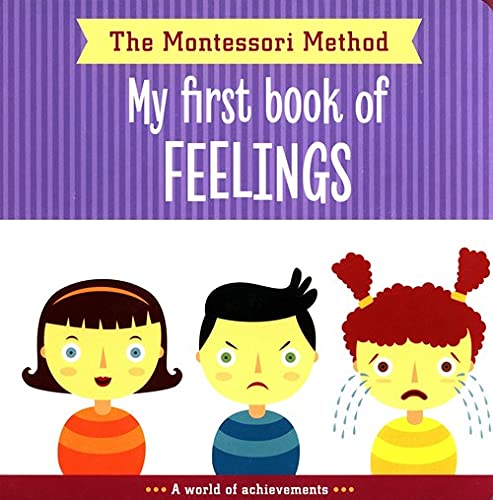 My First Book of Feelings (The Montessori Method)