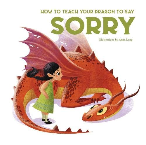 How to Teach Your Dragon To Say Sorry (How to Teach Your Dragon)