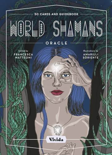 World Shamans Oracle Deck: 50 Oracle Cards & Guidebook
