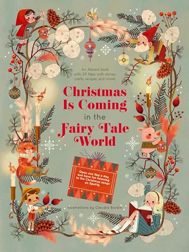 Christmas Is Coming in the Fairy Tale World: An Advent Book With 24 Flaps With Stories, Crafts, Recipes, and More!