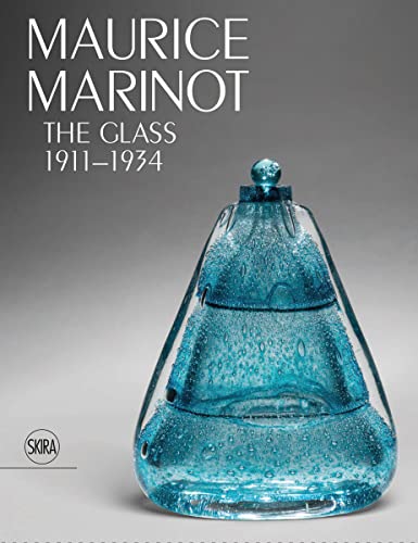 Maurice Marinot: The Glass 1911–1934