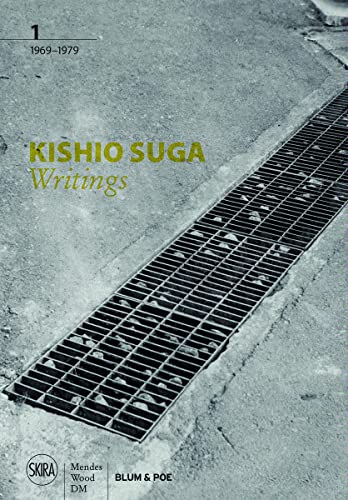 Kishio Suga: Writings: 1969–1979 (Bk. 1)