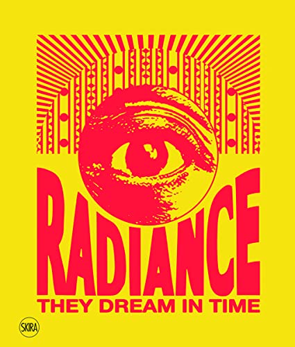 Radiance, They Dream in Time