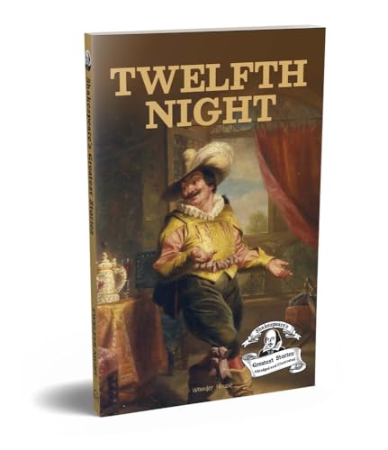 Twelfth Night (Shakespeare's Greatest Stories: Abridged and Illustrated)