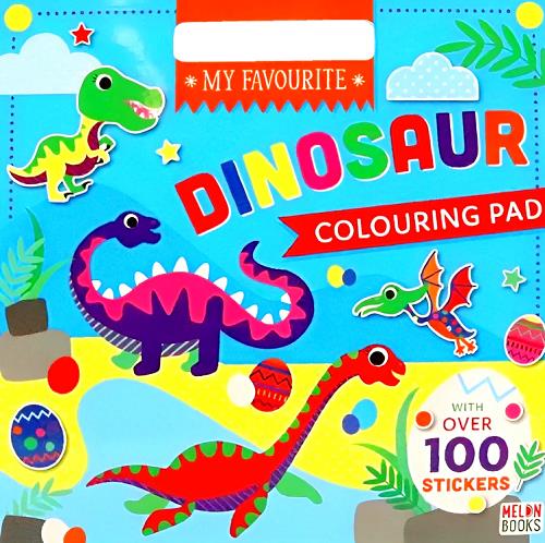 Dinosaur Colouring Pad With Over 100 Stickers (My Favourite)