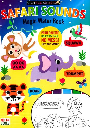 Safari Sounds Magic Water Book (Little Artists)