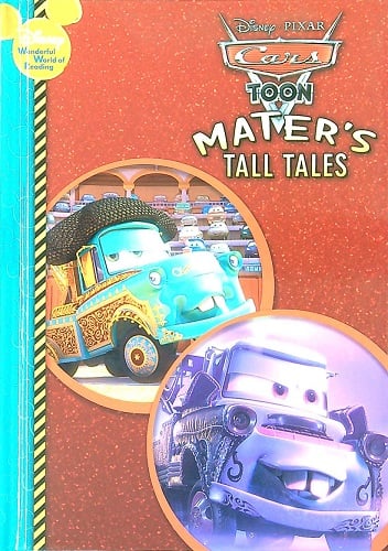 Disney Pixar Cars: Mater's Tall Tales (El Materdor/Heavy Metal Mater, Disney Wonderful World of Reading, Early Moments)