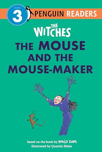 The Mouse and the Mouse-Maker (The Witches, Penguin Readers, Level 3)