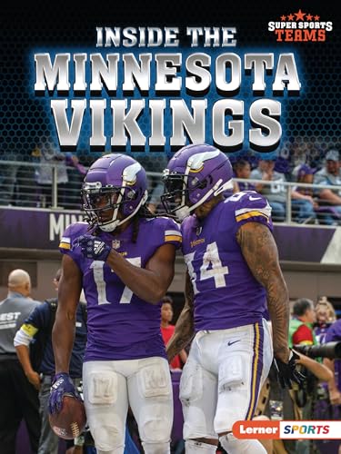 Inside the Minnesota Vikings (Super Sports Teams)