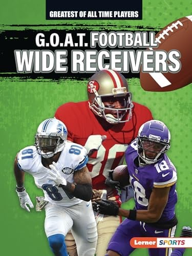 G.O.A.T. Football Wide Receivers (Greatest of All Time Players)