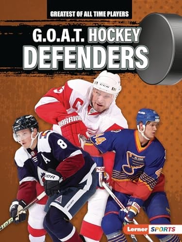 G.O.A.T. Hockey Defenders (Greatest of All Time Players)