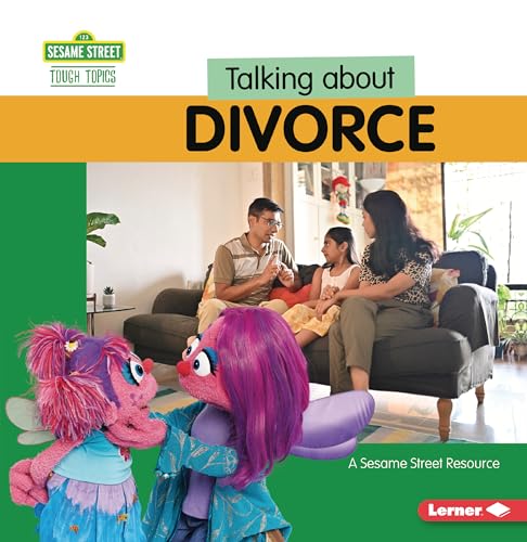 Talking About Divorce: A Sesame Street Resource (Sesame Street Tough Topics)