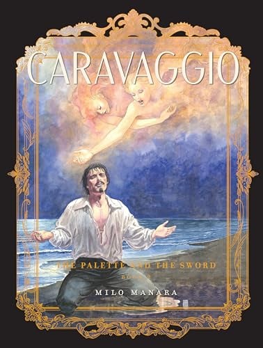 Caravaggio (The Palette and the Sword, Volume 2)