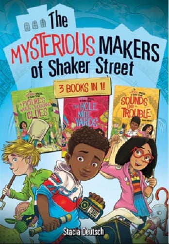 The Mysterious Makers of Shaker Street, 3 Books in 1 (A Picture's Worth a Thousand Clues/The Hole Nine Yards/Sounds Like Trouble)