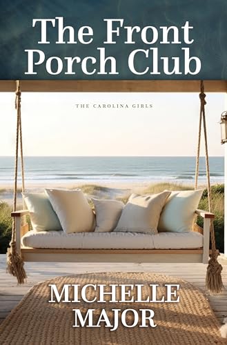 The Front Porch Club (The Carolina Girls, Bk. 5 - Large Print)
