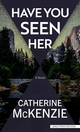 Have You Seen Her (Large Print)