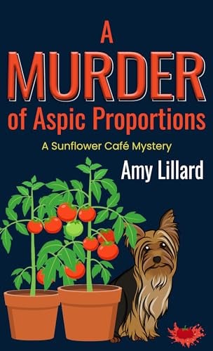 A Murder of Aspic Proportions (Sunflower Café Mystery, Bk. 2 - Large Print)