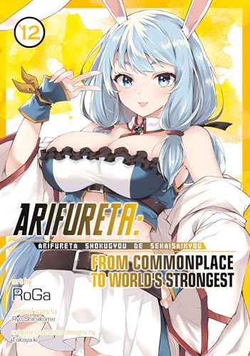 Arifureta: From Commonplace to World's Strongest (Volume 12)